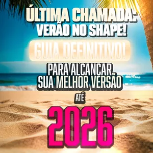 Imagem de capa para o Ebook Última Chamada: Verão no Shape!