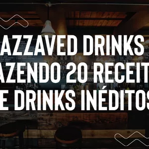 Imagem de capa para o Curso online Azzaved drinks trazendo 20 receitas de drinks inéditos 