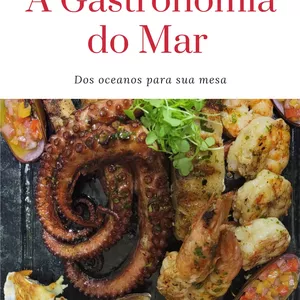 Imagem de capa para o Ebook A Gastronomia do Mar Parte I