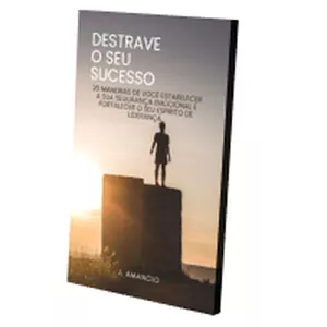 Imagem de capa para o Ebook DESTRAVE O SEU SUCESSO 