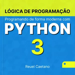 Imagem de capa para o Ebook Lógica de Programação - Programando de forma moderna com Python 3