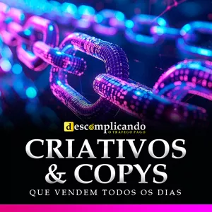 Imagem de capa para o Curso online Descomplicando - Criativos &amp; Copys que Vendem