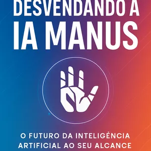 Imagem de capa para o Ebook Guia prático desvendando a IA Manus