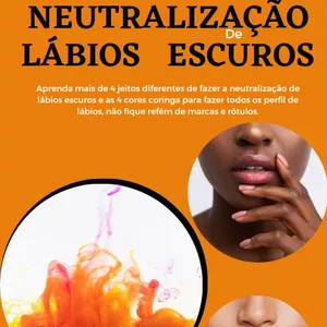 Imagem de capa para o Ebook OS 4 JEITOS DE NEUTRALIZAÇÃO DE LÁBIOS ESCUROS