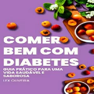 Imagem de capa para o Ebook Comer Bem Com Diabetes