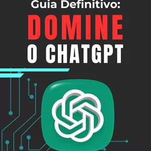 Imagem de capa para o Ebook Domine o ChatGPT: Estratégias Reais para Lucrar e Aprender com a IA