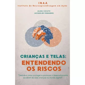 Imagem de capa para o Ebook CRIANÇAS E TELAS:  ENTENDENDO OS RISCOS