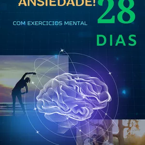 Imagem de capa para o Ebook Treinamento Mental Contra Ansiedade em 28 Dias
