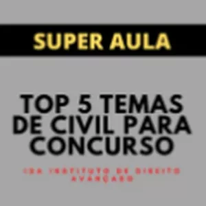 Imagem de capa para o Curso online  TOP 5 TEMAS DE CIVIL PARA CONCURSOS