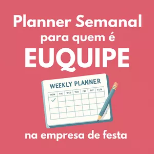 Imagem de capa para o Curso online Planner Semanal para quem é EUQUIPE na empresa de festas