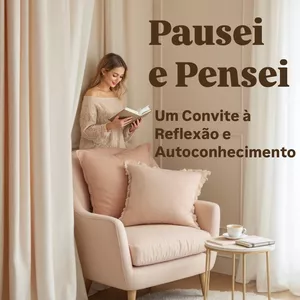 Imagem de capa para o Ebook Pausei e Pensei: Um Convite à Reflexão e Autoconhecimento