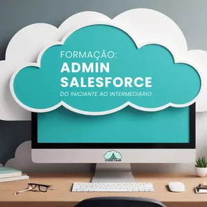 Imagem de capa para o Curso online Cloud Camp: Formação Admin Salesforce - Do iniciante ao intermediário