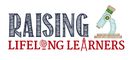 RaisingLifelongLearners