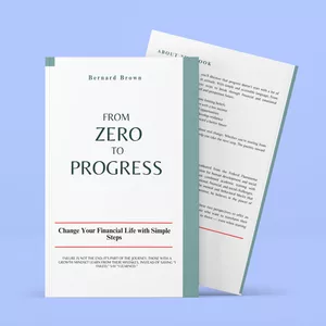 Cover image for Ebook FROM  ZERO  TO  PROGRESS;  Transform Your Financial Life with Simple Steps.