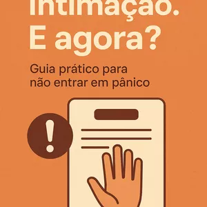 Imagem de capa para o Ebook Recebi uma Intimação. E agora? – Guia Prático pra Não Entrar em Pânico