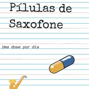 Imagem de capa para o Ebook Pílulas de Saxofone