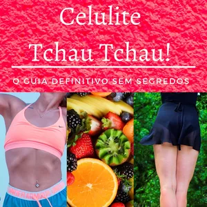 Imagem de capa para o Ebook Celulite Tchau Tchau!