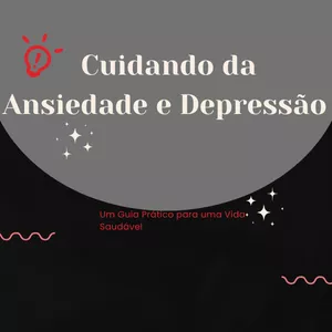 Imagem de capa para o Ebook E-book Cuidando da Ansiedade e Depressão