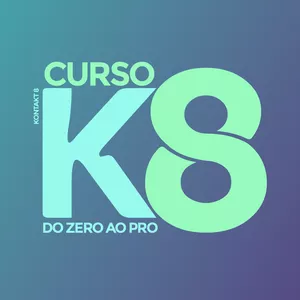 Curso Curso K8 - Kontakt V8: Crie, produza e venda: sua jornada musical começa aqui.
