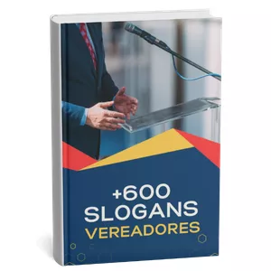 Imagem de capa para o Ebook 600 Slogans para Vereadores: As Melhores Frases de Impacto para Candidatos a Vereador