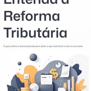 Imagem de capa para o Ebook Reforma Tributária Descomplicada: Entenda em 30 minutos