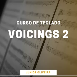 Imagem de capa para o Curso online Voicings 2 - Curso de Teclado