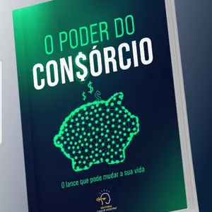 Imagem de capa para o Ebook O Poder do Consórcio - O lance que pode mudar sua vida!