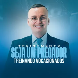 Imagem de capa para o Curso online Seja Um Pregador - Treinando Vocacionados