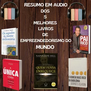 Imagem de capa para o Curso online RESUMO EM AUDIO DOS 5 MELHORES LIVROS DE EMPREENDEDORISMO DO MUNDO!