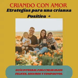 Imagen de portada para Ebook CRIANDO CON AMOR, ESTRATEGIAS PARA UNA CRIANZA POSITIVA