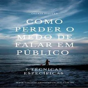 Imagem de capa para o Ebook Como Perder O Medo de Falar em Público