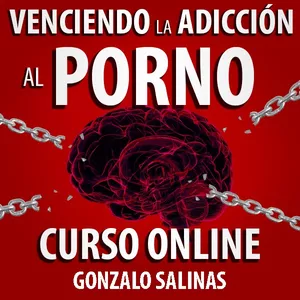 Venciendo la Adicción al Porno - Gonzalo Salinas | Hotmart