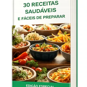 Imagem de capa para o Ebook 30 RECEITAS SAUDÁVEIS E FÁCEIS DE PREPARAR