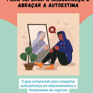 Imagem de capa para o Ebook Construindo Confiança: Um Guia Para Superar a Insegurança e Abraçar a Autoestima
