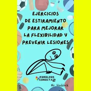 Imagen de portada para Ebook EjercicioS de EstirAmientO para MeJorar la FleXibilidaD y PRevenir LesioneS