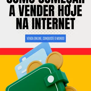 Como Começar a Vender Hoje na Internet