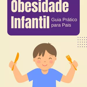 Imagem de capa para o Ebook Lidando com a obesidade infantil