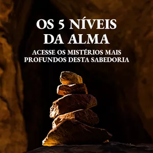 Imagem de capa para o Curso online Os 5 Níveis da Alma
