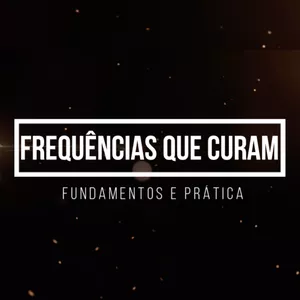 Imagem de capa para o Curso online Frequências que Curam