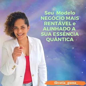 Imagem de capa para o Evento online Seu Modelo de Negócio Mais Rentável e Alinhado à sua Essência Quântica