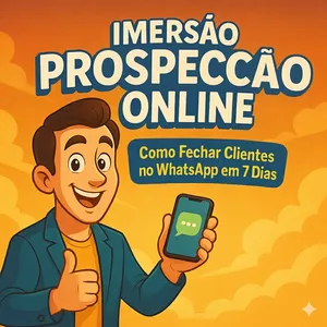 Imagem do curso Imersão Prospecção Online: Como Fechar Clientes no WhatsApp em 7 Dias