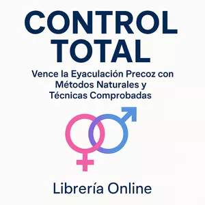 Imagen de portada para Ebook CONTRO TOTAL: VENCE LA EYACULACIÓN PRECOZ