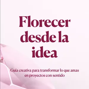 Imagen de portada para Ebook Florecer desde la idea 