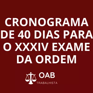 Imagem de capa para o Ebook CRONOGRAMA DE 40 DIAS - XXXIV EXAME DA ORDEM