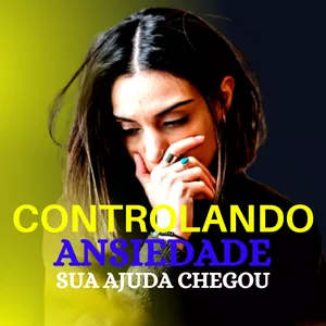 Imagem de capa para o Ebook O COMTROLANDO SUA ANSIEDADE 
