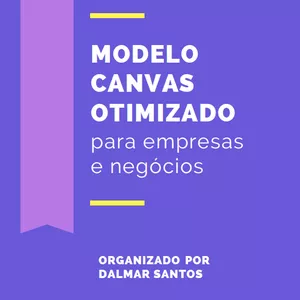 Imagem de capa para o Ebook Modelo Canvas Otimizado - Coleção Empresa Inteligente e Sustentável - Volume 1
