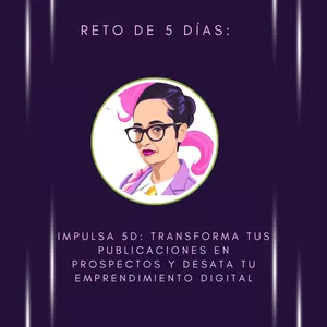 Imagen de portada para Curso online IMPULSA 5D: Transforma tus Publicaciones en Prospectos y Desata tu Emprendimiento Digital