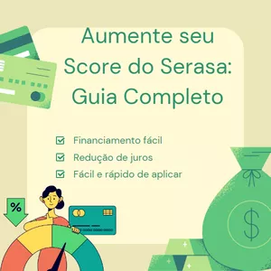 Imagem de capa para o Ebook Aumente seu Score do Serasa: Guia Completo