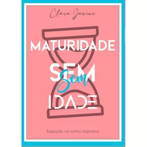 Imagem de capa para o Ebook Maturidade Sem Idade