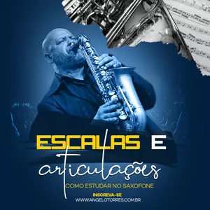 Imagem de capa para o Curso online Curso de Sax - Escalas no Saxofone (Angelo Torres)